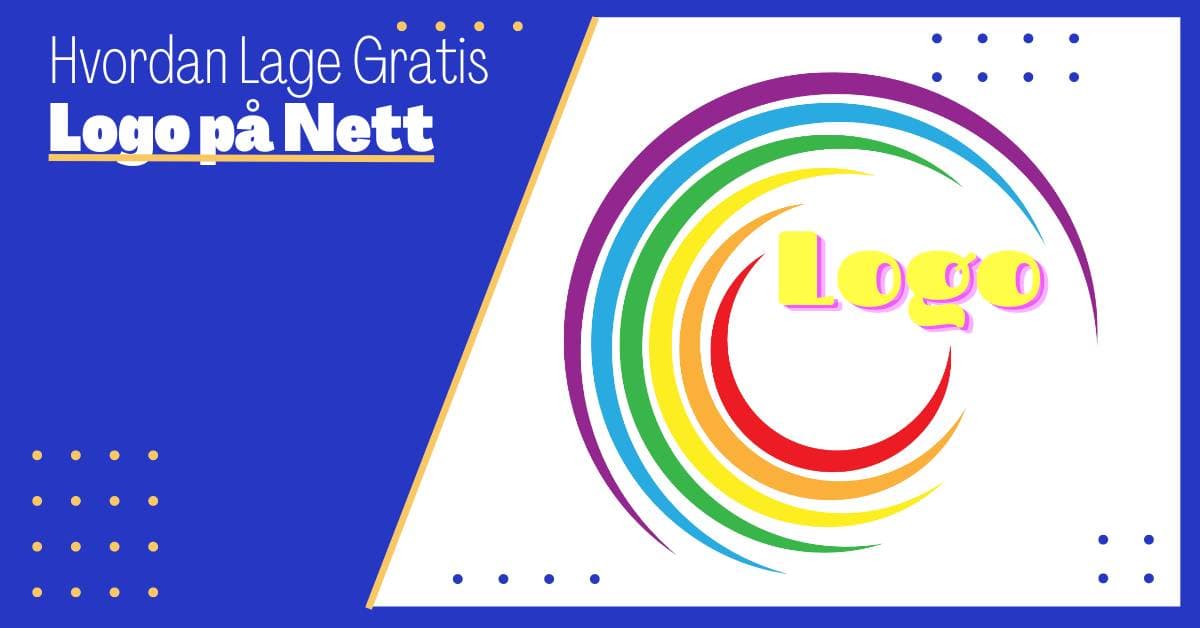 Hvordan Lage Logo Gratis på Nett: 7 Steg for å Skape en Minneverdig Logo