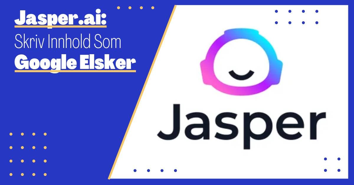 Jasper.ai: Profesjonelt Innhold som Rangerer